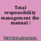 Total responsibility management the manual /