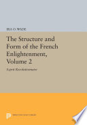 The structure and form of the french enlightenment.