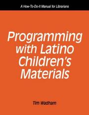 Programming with Latino children's materials : a how-to-do-it manual for librarians /