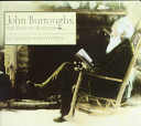 John Burroughs : the sage of Slabsides /