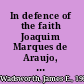 In defence of the faith Joaquim Marques de Araujo, a comissario in the age of inquisitional decline /
