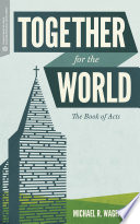 Together for the world : the book of Acts /