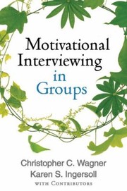 Motivational interviewing in groups /