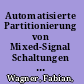 Automatisierte Partitionierung von Mixed-Signal Schaltungen für die Realisierung von Systems-in-Package /