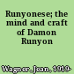 Runyonese; the mind and craft of Damon Runyon