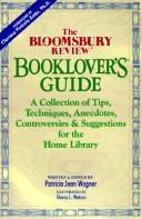 The Bloomsbury review booklover's guide : a collection of tips, techniques, anecdotes, controversies & suggestions for the home library /