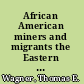 African American miners and migrants the Eastern Kentucky Social Club /