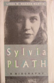 Sylvia Plath : a biography /
