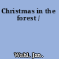 Christmas in the forest /