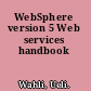 WebSphere version 5 Web services handbook