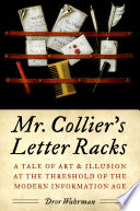 Mr. Collier's letter racks a tale of art & illusion at the threshold of the modern information age /