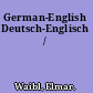 German-English Deutsch-Englisch /