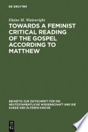 Towards a feminist critical reading of the Gospel according to Matthew