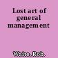 Lost art of general management