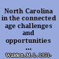 North Carolina in the connected age challenges and opportunities in a globalizing economy /