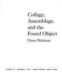 Collage, assemblage, and the found object /