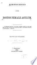 Reminiscences of the Boston female asylum.