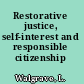 Restorative justice, self-interest and responsible citizenship