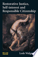 Restorative justice, self-interest and responsible citizenship /