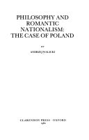 Philosophy and romantic nationalism : the case of Poland /