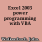 Excel 2003 power programming with VBA