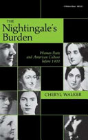 The nightingale's burden : women poets and American culture before 1900 /