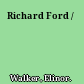 Richard Ford /