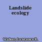 Landslide ecology