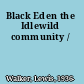 Black Eden the Idlewild community /