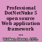 Professional DotNetNuke 5 open source Web application framework for ASP.NET /