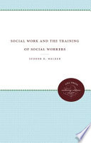 Social work and the training of social workers,