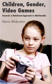 Children, gender, video games : towards a relational approach to multimedia /