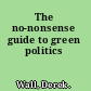 The no-nonsense guide to green politics