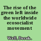 The rise of the green left inside the worldwide ecosocialist movement /