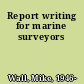 Report writing for marine surveyors