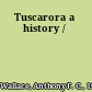 Tuscarora a history /