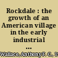 Rockdale : the growth of an American village in the early industrial revolution ... /