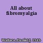 All about fibromyalgia