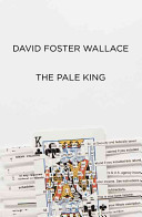 The pale king : an unfinished novel /