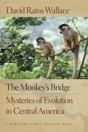 The monkey's bridge : mysteries of evolution in Central America /