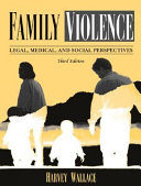 Family violence : legal, medical, and social perspectives /