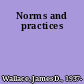 Norms and practices