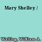 Mary Shelley /