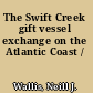 The Swift Creek gift vessel exchange on the Atlantic Coast /