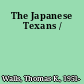 The Japanese Texans /