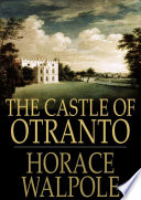 The castle of Otranto : a gothic story /