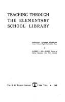 Teaching through the elementary school library /