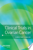 Clinical Trials in Ovarian Cancer