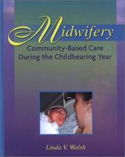 Midwifery : community-based care during the childbearing year /