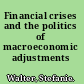 Financial crises and the politics of macroeconomic adjustments /